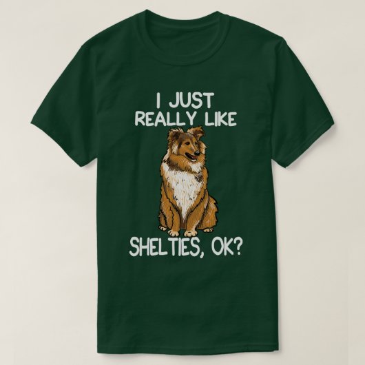 私は本当にシェットランド・ シープドッグが好き Tシャツ (デザイン正面)