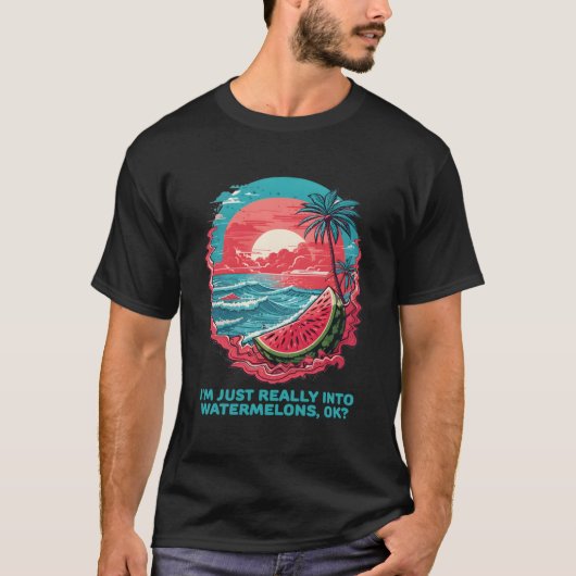 私は本当にスイカOkに夢中だ Tシャツ (正面)