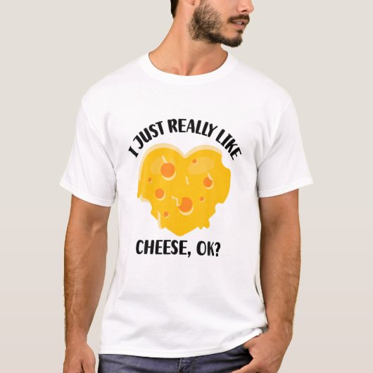 私は本当にチーズが好きだ Tシャツ (正面)