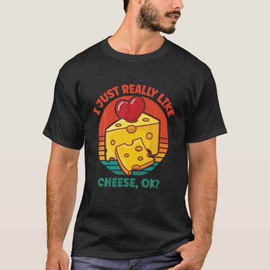 私は本当にチーズが好きだ Tシャツ (正面)