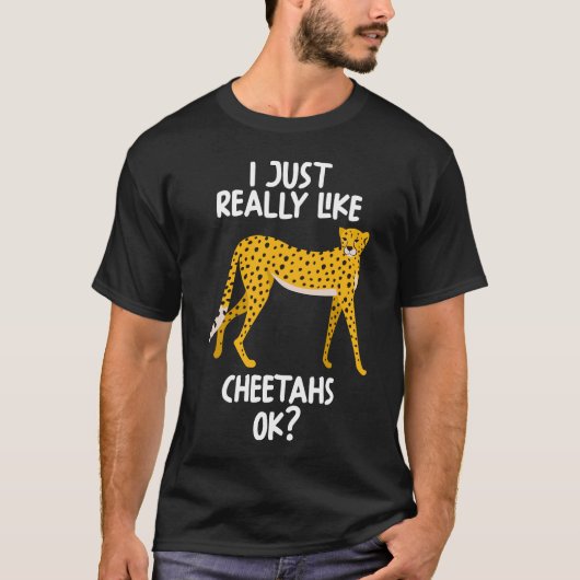 私は本当にチーターが好きok tシャツ (正面)