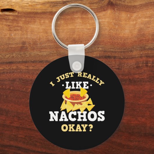 私は本当にナチョスのおもしろい引用文キーチェーンが好き キーホルダー (正面)