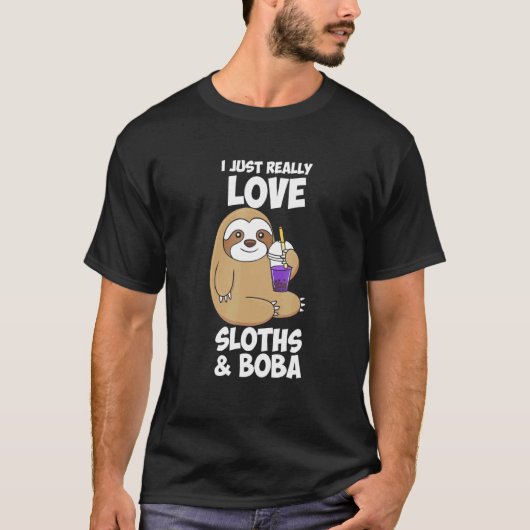 私は本当にナマケモノのボバが大好き Tシャツ (正面)
