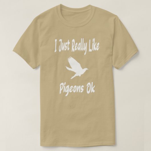 私は本当にハトが好き10 Tシャツ (デザイン正面)