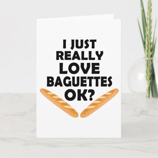 私は本当にバゲットを愛していおもしろいる – Baguette カード (正面)