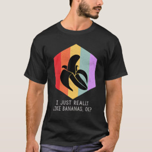 私は本当にバナナが好き1 Tシャツ