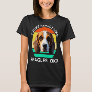 私は本当にビーグルOKビーグル犬が好き Tシャツ