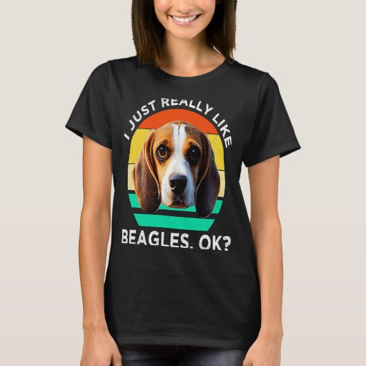 私は本当にビーグルOKビーグル犬が好き Tシャツ (正面)