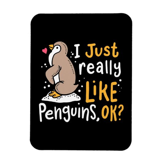 私は本当にペンギンが好きok マグネット (縦)