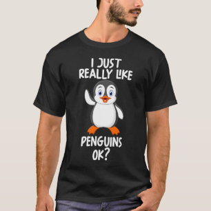 私は本当にペンギンが好きok tシャツ