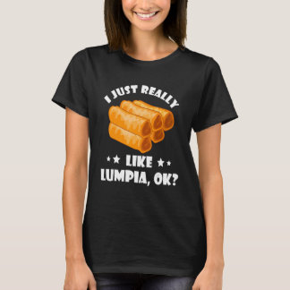 私は本当にルンピアフィリピーフードグルメフィリップ Tシャツ