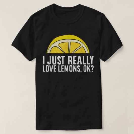 私は本当にレモンが大好きよ、ok tシャツ (デザイン正面)