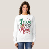 私は本当に可愛いメリークリスマスおもしろいタイポグラフィ スウェットシャツ (正面フル)