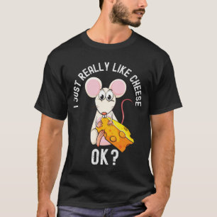 私は本当に好きなのはチーズ、OKチおもしろいーズマウス Tシャツ