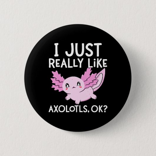 私は本当に好きAxolotls Ok女の子の男の子の河合 缶バッジ (正面)