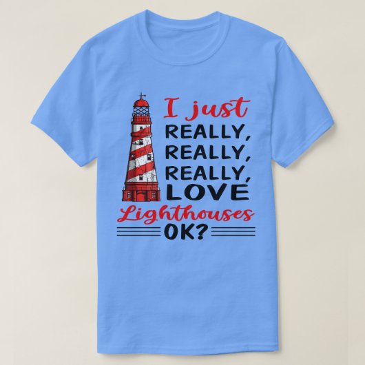 私は本当に本当にライトハウスが大好き Tシャツ (デザイン正面)