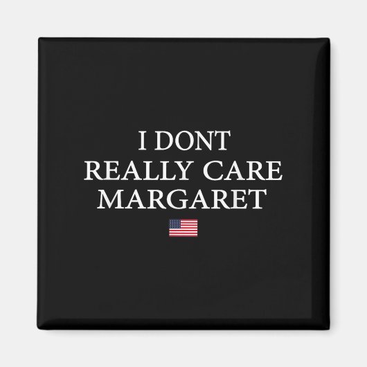 私は本当に気にしない Margaret J.d Vance マグネット (正面)