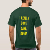 私は本当に気にしない Tシャツ (裏面)
