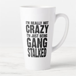 私は本当に私はギャング熱狂するのTを行っているだけではない カフェラテマグ