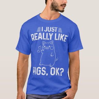 私は本当に豚が好きおもしろいOkかわいい豚L Tシャツ