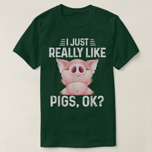 私は本当に豚Ok豚おもしろい恋人かわいいRe好き Tシャツ (デザイン正面)