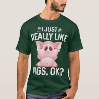 私は本当に豚Ok豚おもしろい恋人かわいいRe好き Tシャツ
