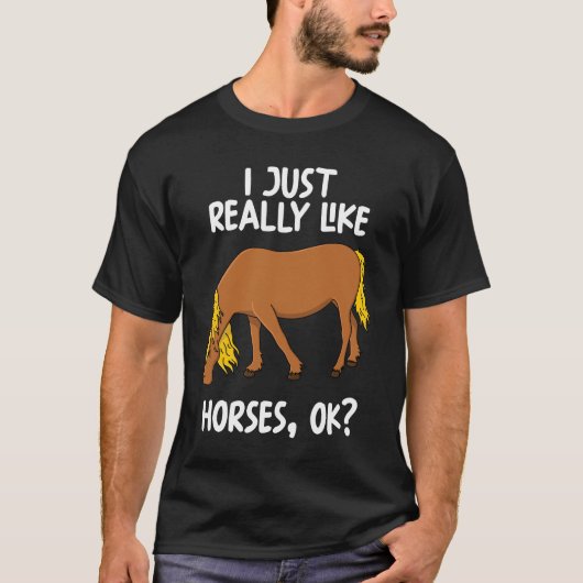 私は本当に馬が好きok tシャツ (正面)