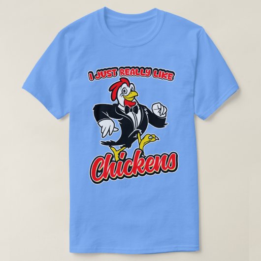 私は本当に鶏が好きだ Tシャツ (デザイン正面)