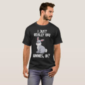 私は本当にBunnies Okが好き Tシャツ (正面フル)