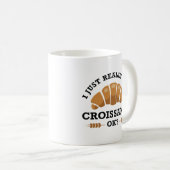私は本当にCroissants Okが好き コーヒーマグカップ (正面右)