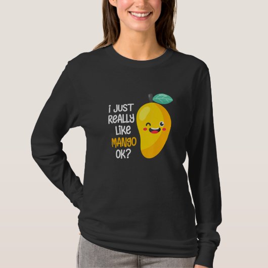 私は本当にMango Okフルーツサマーマンゴーが好き Tシャツ (正面)