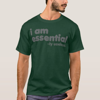 私は本質的に無駄なRxtpである Tシャツ