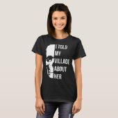 私は村に彼女のランダムなユーモアについて話した Tシャツ (正面フル)