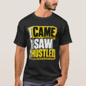 私は来た 私は見た 私は必死に働いた イエローグランジ名言 Tシャツ (正面)
