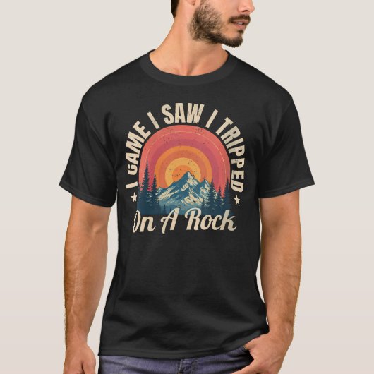 私は来た 見た 岩につまずいた - キャンプ Tシャツ (正面)