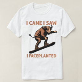 私は来た、見た、顔面落下した Tシャツ