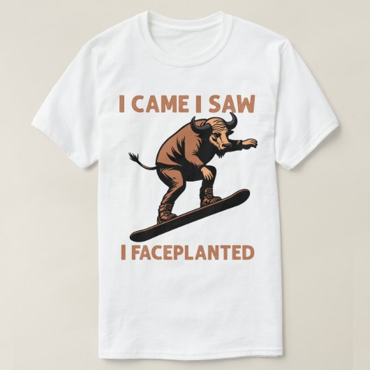 私は来た、見た、顔面落下した Tシャツ (デザイン正面)