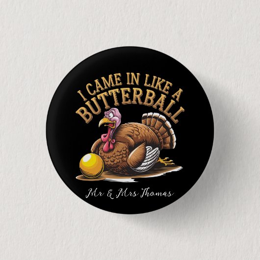 私は来バターボールのように！感謝祭おもしろい 缶バッジ (正面)