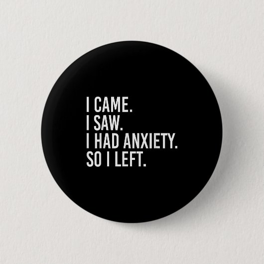 私は来不安を感じ離れたおもしろい 缶バッジ (正面)