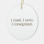 「私は来歌った、私は征服した」ボーカリスト・シンガー セラミックオーナメント (左)