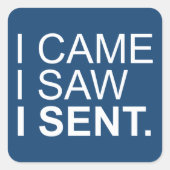 私は来私が送信を見た スクエアシール (正面)