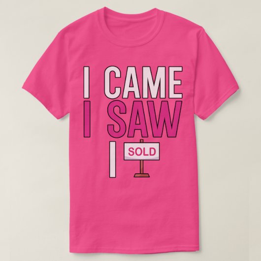 私は来私は私が1を販売するのを見た Tシャツ (デザイン正面)