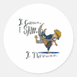 私は来見た、私は喉を切った柔道おもしろい。 ラウンドシール