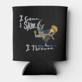 私は来見た、私は喉を切った柔道おもしろい。 缶クーラー