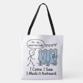 私は来Tシャツが気まずいのを見たおもしろい。 トートバッグ (正面)