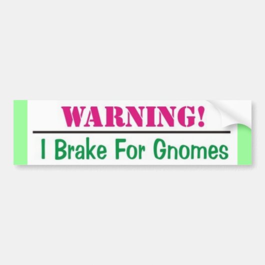 私は格言のためにブレーキがかかります バンパーステッカー (正面)