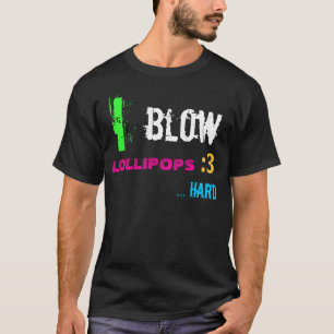 私は棒つきキャンデーを吹きます Tシャツ