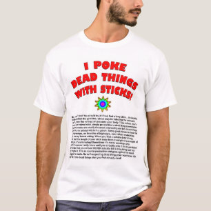 私は棒との死の事を突きます Tシャツ