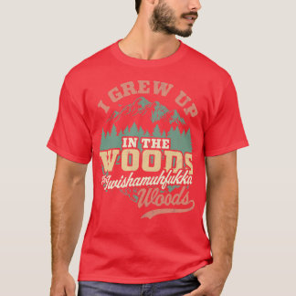 私は森の中で育ったIwishamufukka Woods Fu Tシャツ