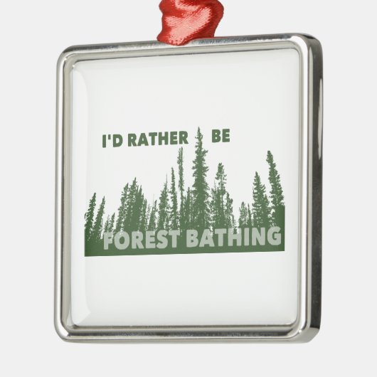 私は森林浴をしたい メタルオーナメント (左)